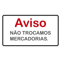 PLÁCA NÃO TROC MERCADORIA 20X30 REFP17 JA